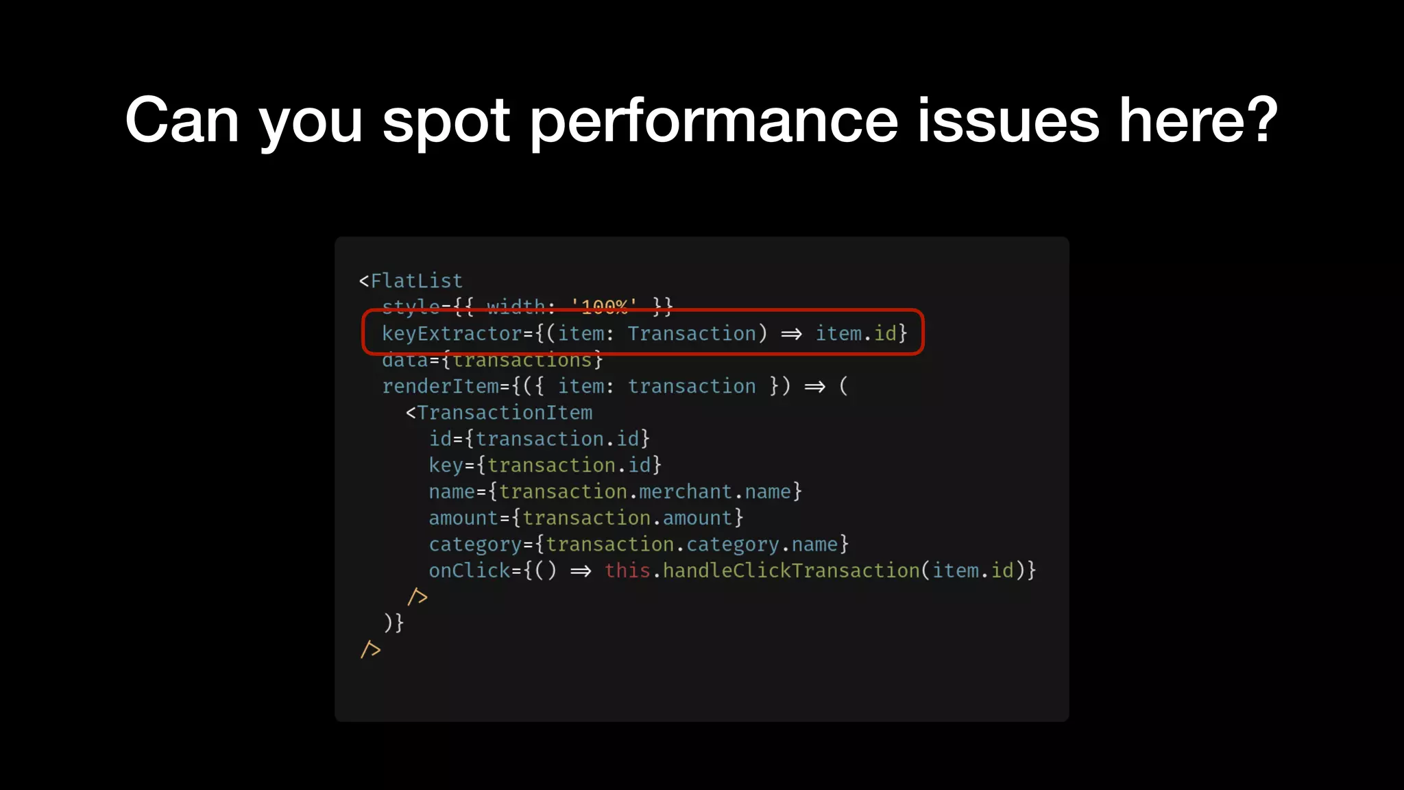 Can you spot performance issues here?
 