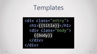 Templates
 