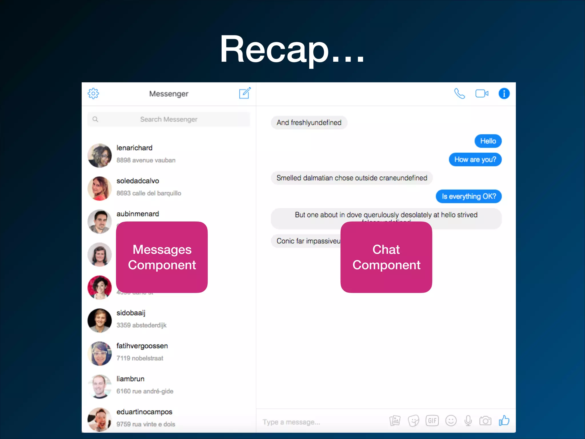 Recap… Chat Component Messages Component 