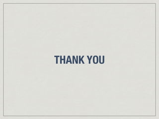 THANK YOU
 