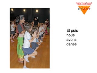Et puis
nous
avons
dansé
 