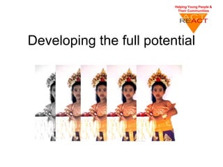 Developing the full potential
 