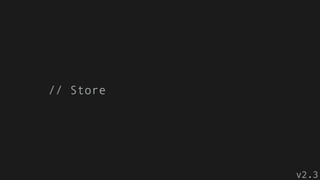 // Store
v2.3
 