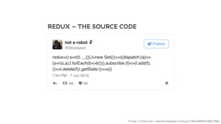 REDUX - THE SOURCE CODE
https:!//twitter.com/bloodyowl/status/740228059538857984
 