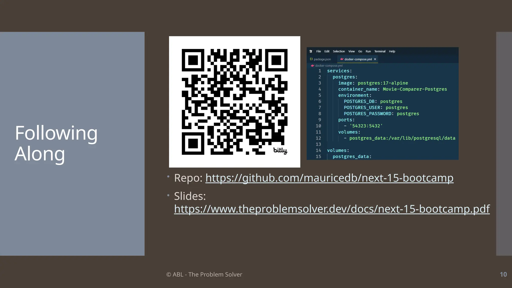 © ABL - The Problem Solver 10
Following
Along
 Repo: https://github.com/mauricedb/next-15-bootcamp
 Slides:
https://www.theproblemsolver.dev/docs/next-15-bootcamp.pdf
 