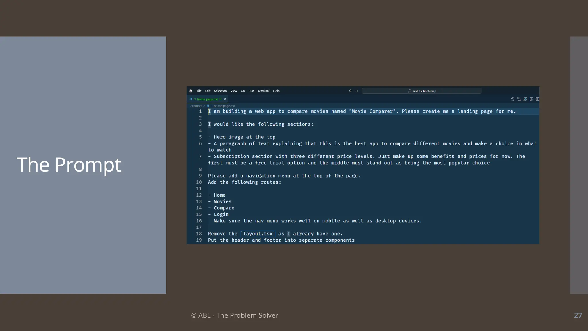 © ABL - The Problem Solver 27
The Prompt
 