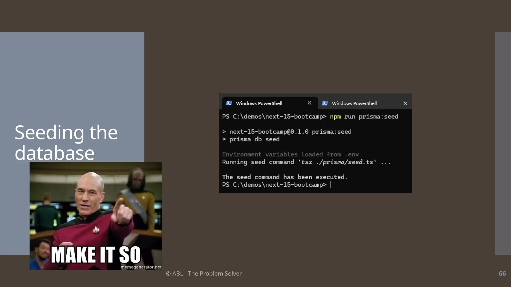 © ABL - The Problem Solver 66
Seeding the
database
 