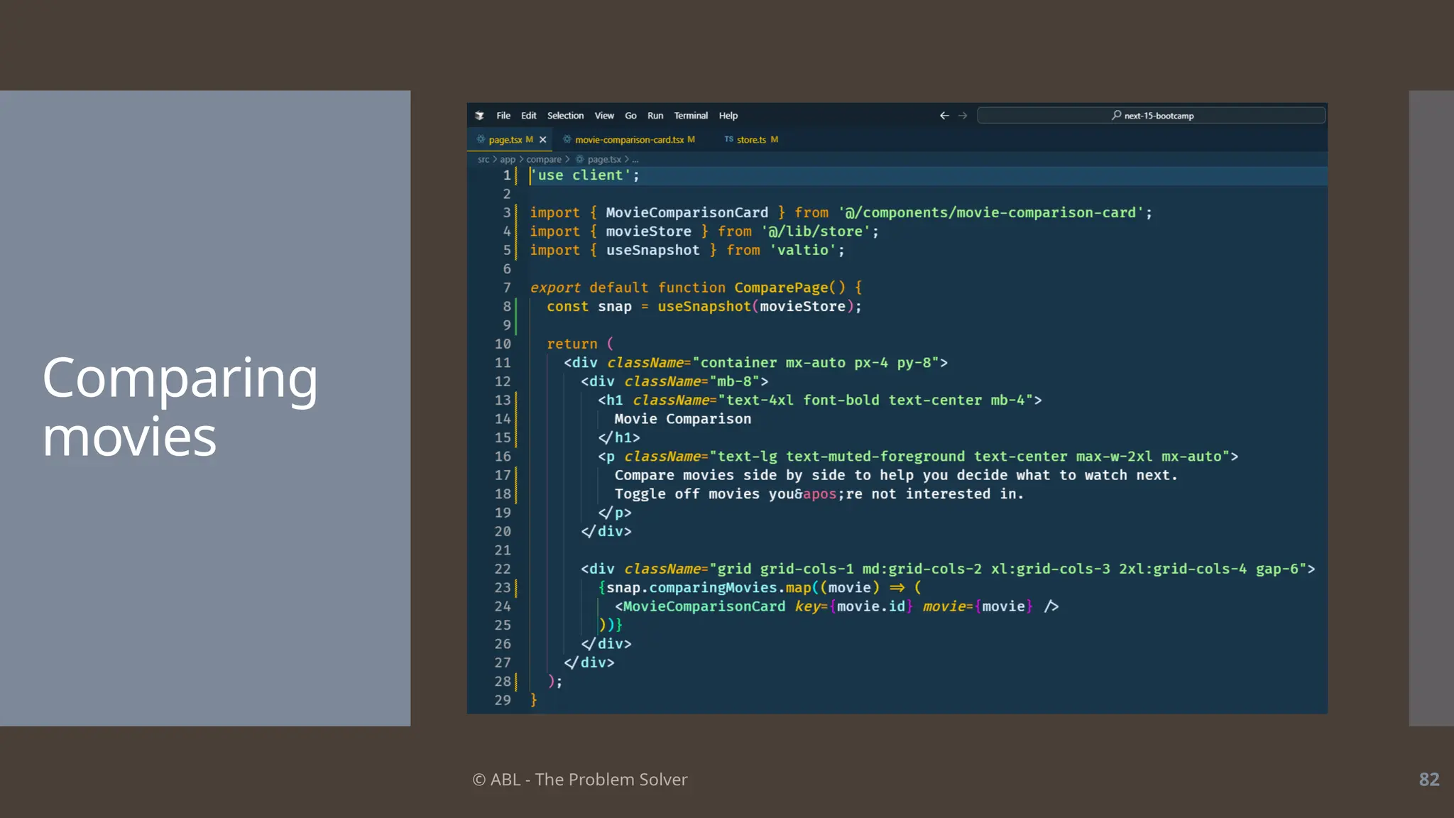 © ABL - The Problem Solver 82
Comparing
movies
 