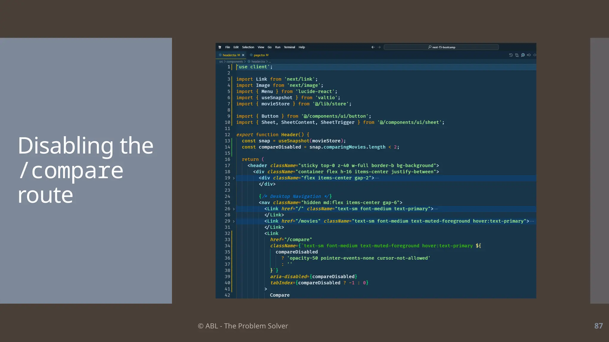 © ABL - The Problem Solver 87
Disabling the
/compare
route
 