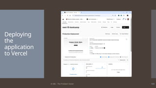 © ABL - The Problem Solver 103
Deploying
the
application
to Vercel
 