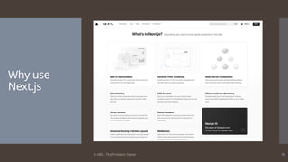 © ABL - The Problem Solver 16
Why use
Next.js
 