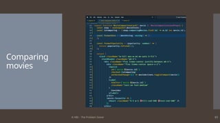 © ABL - The Problem Solver 83
Comparing
movies
 