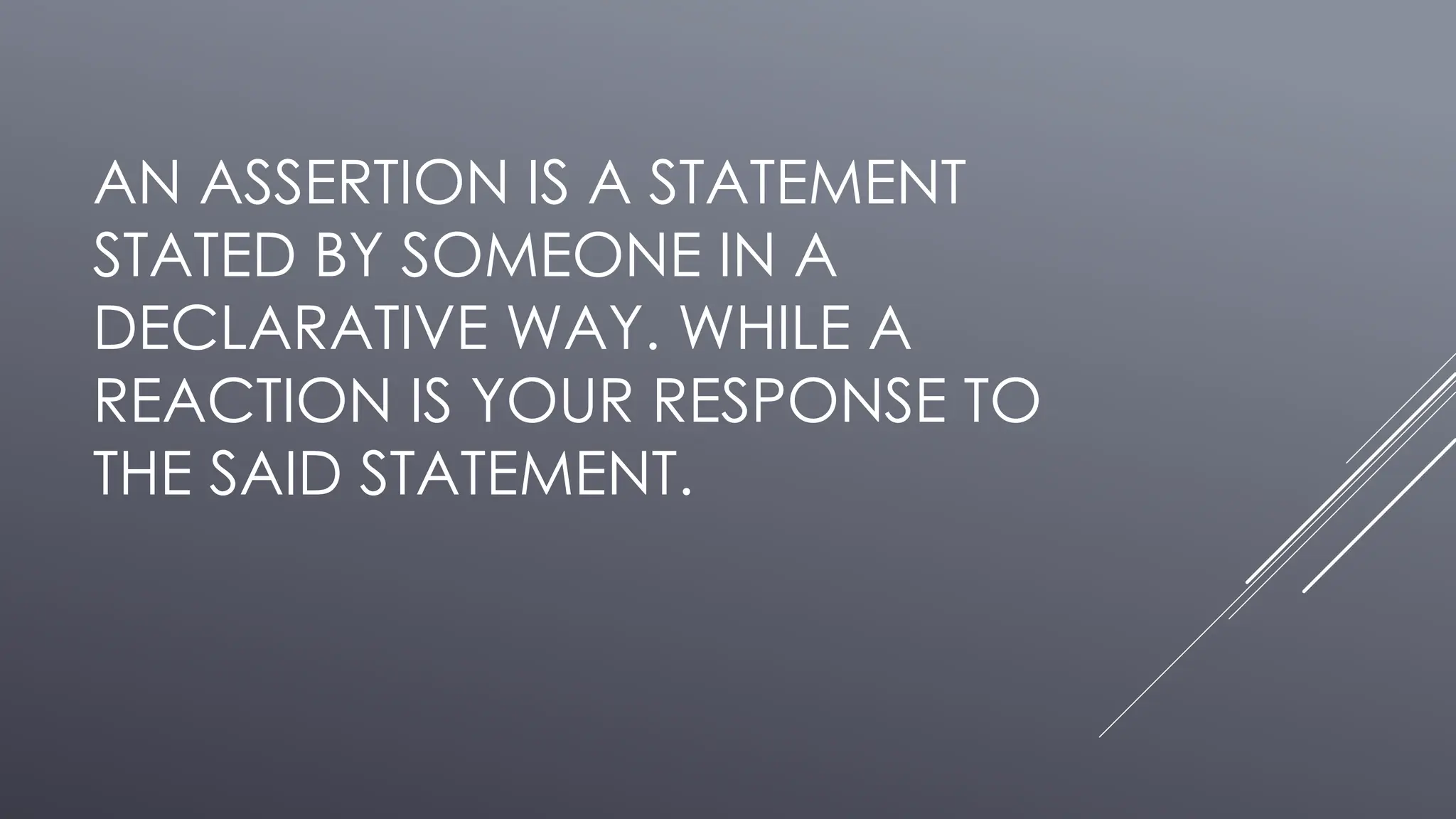 REACT TO WHAT IS ASSERTED lesson g7.pptx