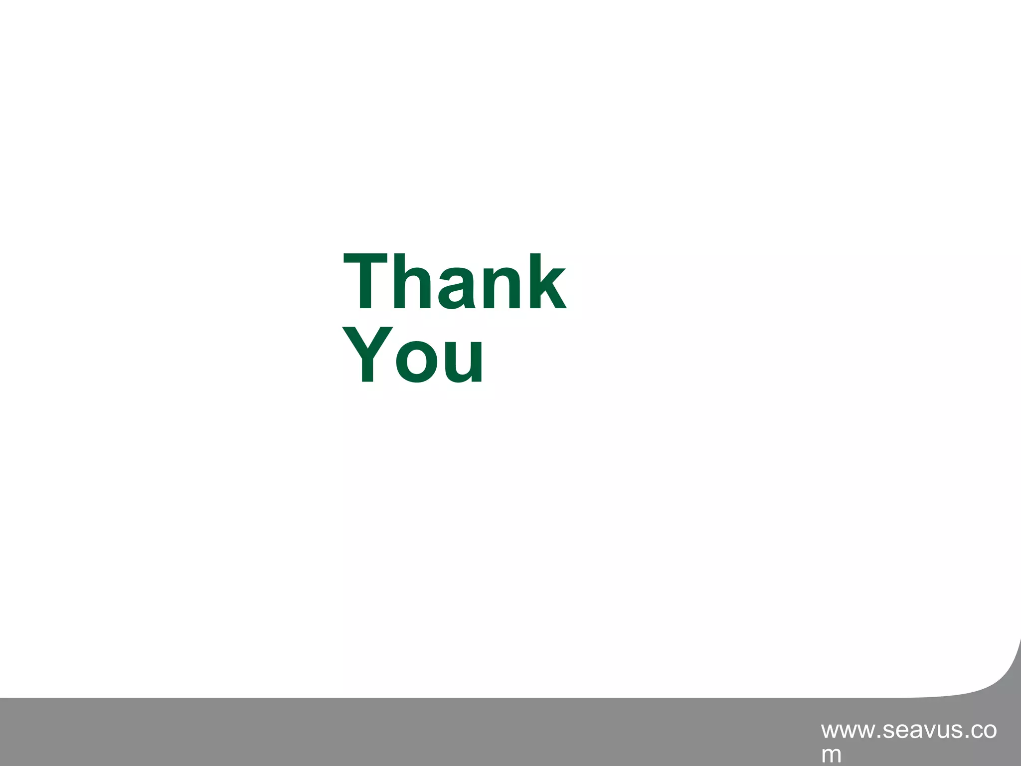 www.seavus.co
m
Thank
You
 