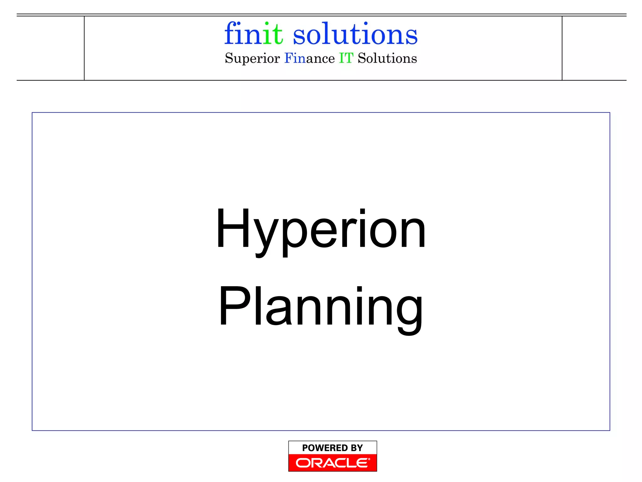 Hyperion
Planning
 
