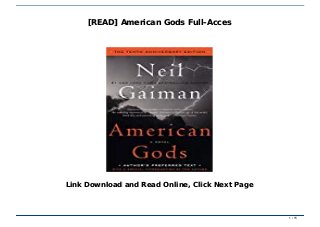 [READ] American Gods Full-Acces[READ] American Gods Full-Acces
[READ] American Gods Full-Acces[READ] American Gods Full-Acces
Link Download and Read Online, Click Next PageLink Download and Read Online, Click Next Page
1 / 151 / 15
 