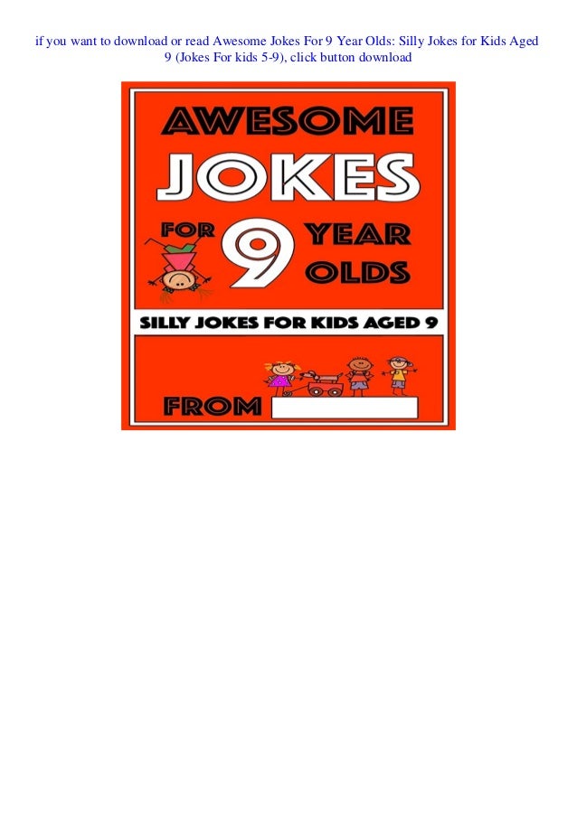 READ Awesome Jokes For 9 Year Olds Silly Jokes for Kids Aged 9 (Jokes