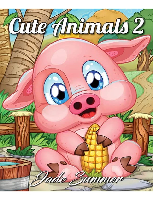 Read Book Cute Animals 2 A Coloring Book With Fun Easy And Relaxing