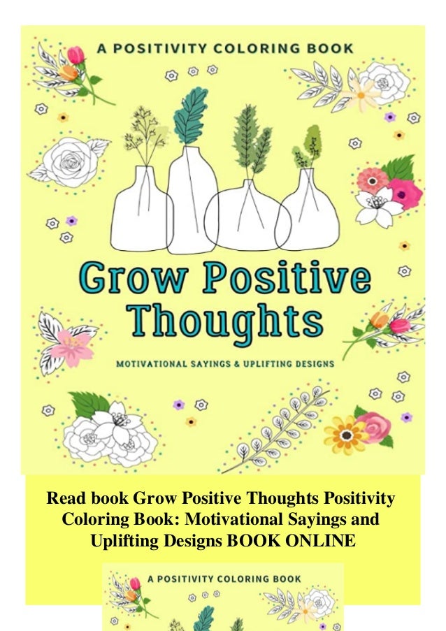 Download Read Book Grow Positive Thoughts Positivity Coloring Book Motivationa