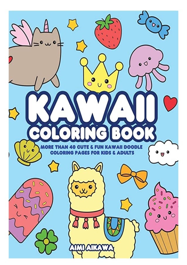 Download Read Book Kawaii Coloring Book More Than 40 Cute Fun Kawaii Doodle
