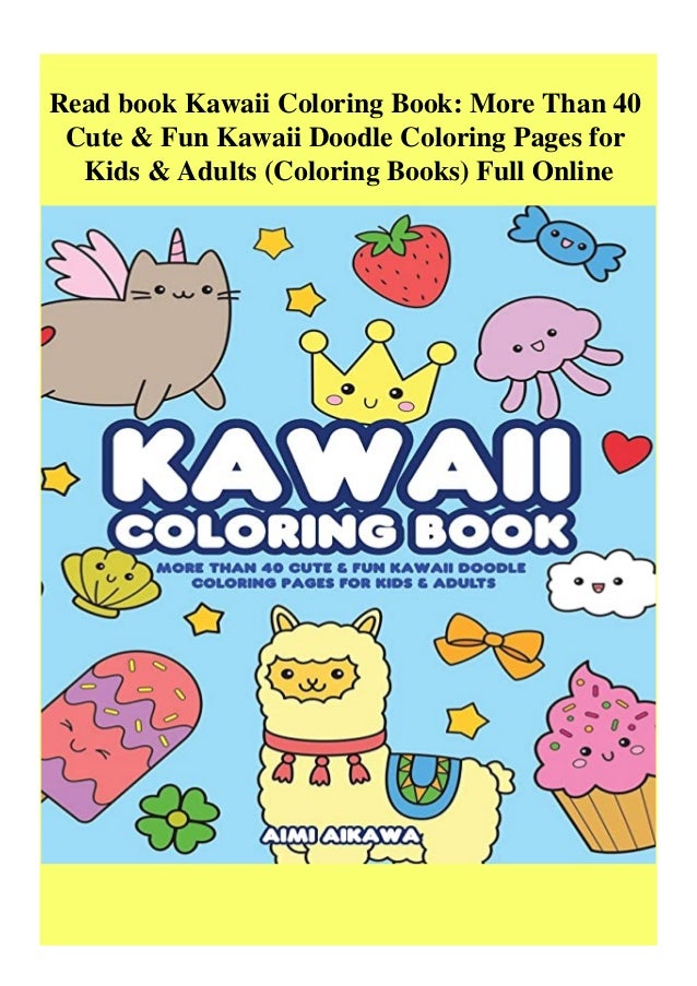Read Book Kawaii Coloring Book More Than 40 Cute Fun Kawaii Doodle