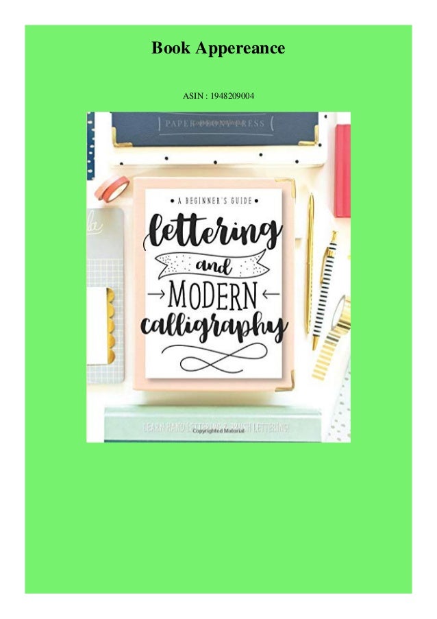 Read Book Lettering And Modern Calligraphy A Beginner S Guide Learn H book lettering and modern calligraphy