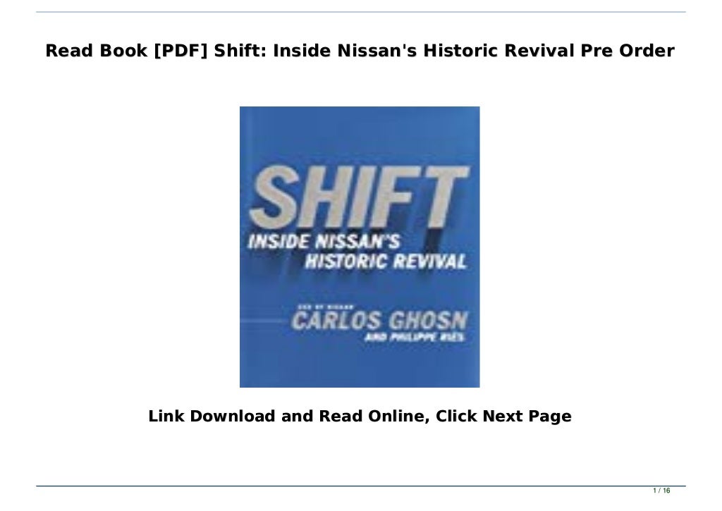 Read Book [PDF] Shift: Inside Nissan's Historic Revival Pre Order