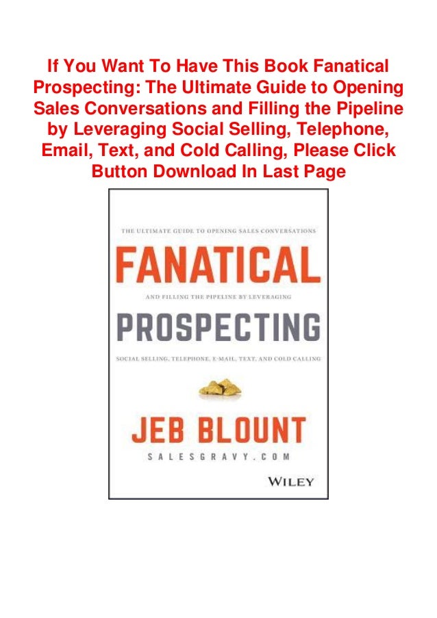 Read Books (PDF) Fanatical Prospecting The Ultimate Guide to Opening…