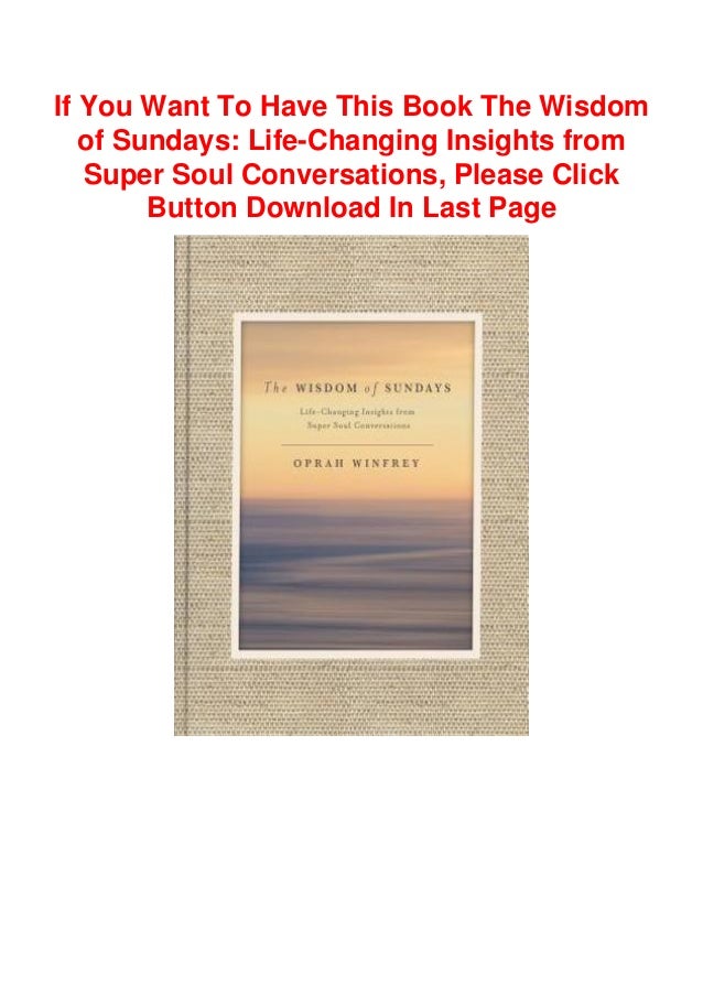 Read Books Pdf The Wisdom Of Sundays Life Changing Insights From S