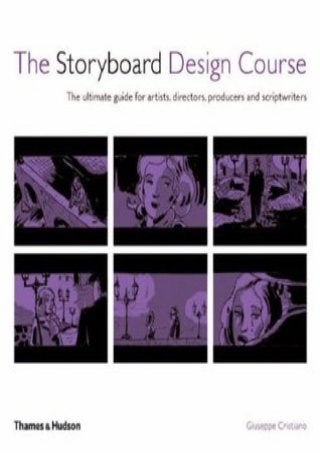  [READ BOOKS] The Storyboard Design Course: The Ultimate Guide For Artists, 