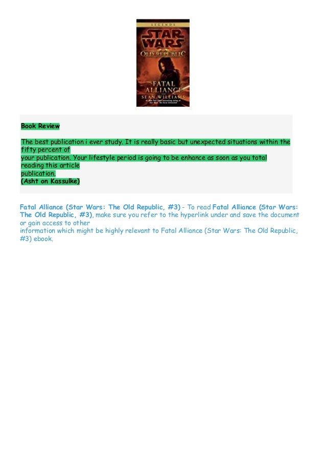 Read In Pdf Fatal Alliance Star Wars The Old Republic 3 Full Au