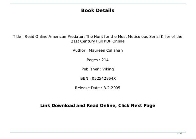 Read Online American Predator The Hunt For The Most Meticulous Seria