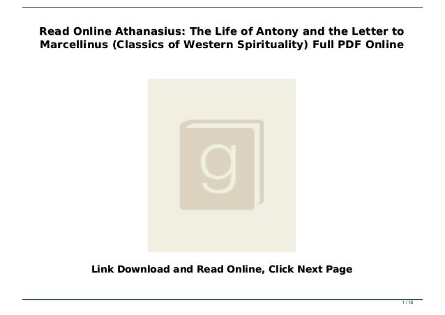 Read Online Athanasius The Life Of Antony And The Letter To Marcelli