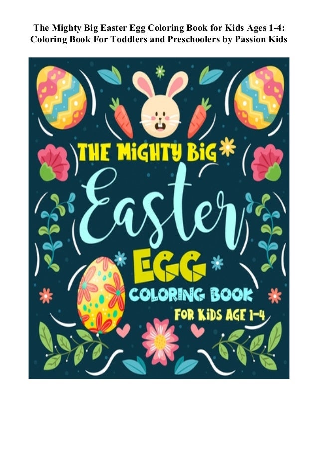 Download Read Online Book The Mighty Big Easter Egg Coloring Book For Kids