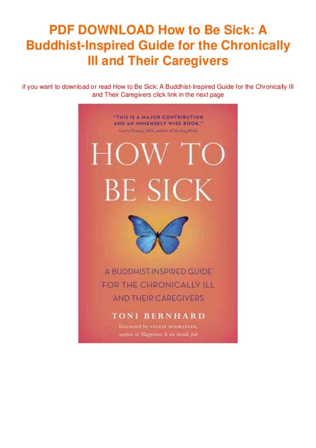 Read Online How To Be Sick A Buddhist Inspired Guide For The Chron
