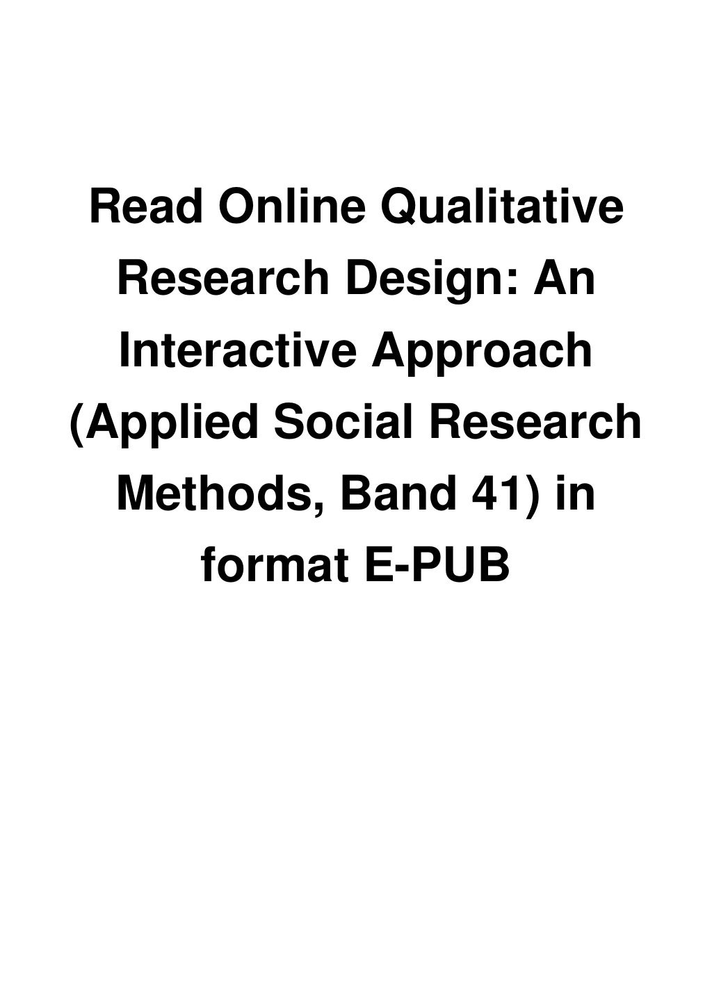 Read Online Qualitative Research Design An Interactive Approach
