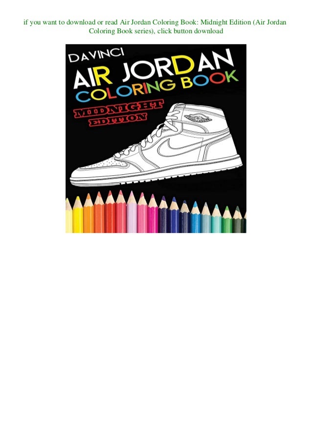 Download Read Pdf Air Jordan Coloring Book Midnight Edition Air Jordan Colo