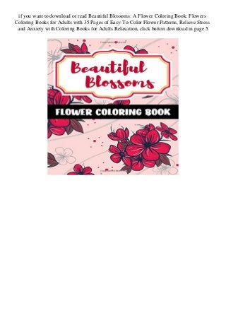 Read Pdf Beautiful Blossoms A Flower Coloring Book Flowers Coloring 50 beautiful flower meanings that will surprise you. flower coloring book flowers coloring