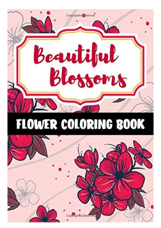 Download Read Pdf Beautiful Blossoms A Flower Coloring Book Flowers Coloring
