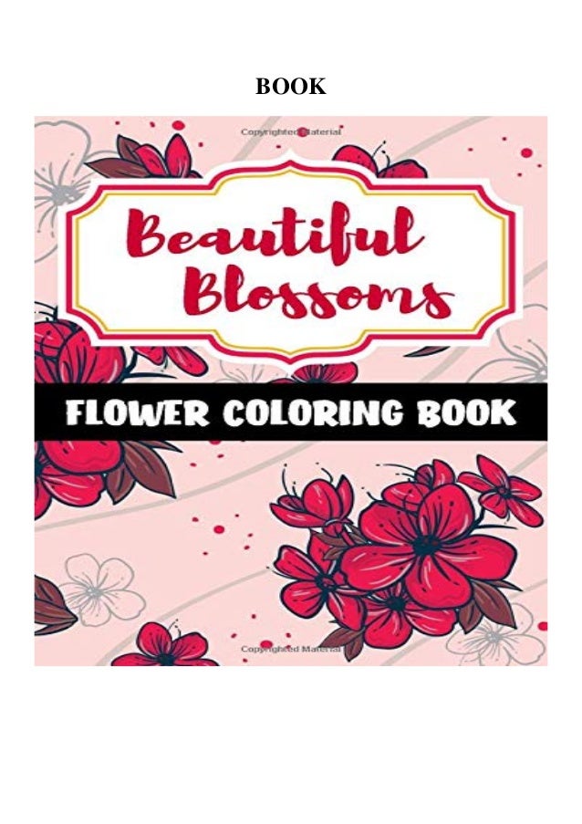 Download Read Pdf Beautiful Blossoms A Flower Coloring Book Flowers Coloring