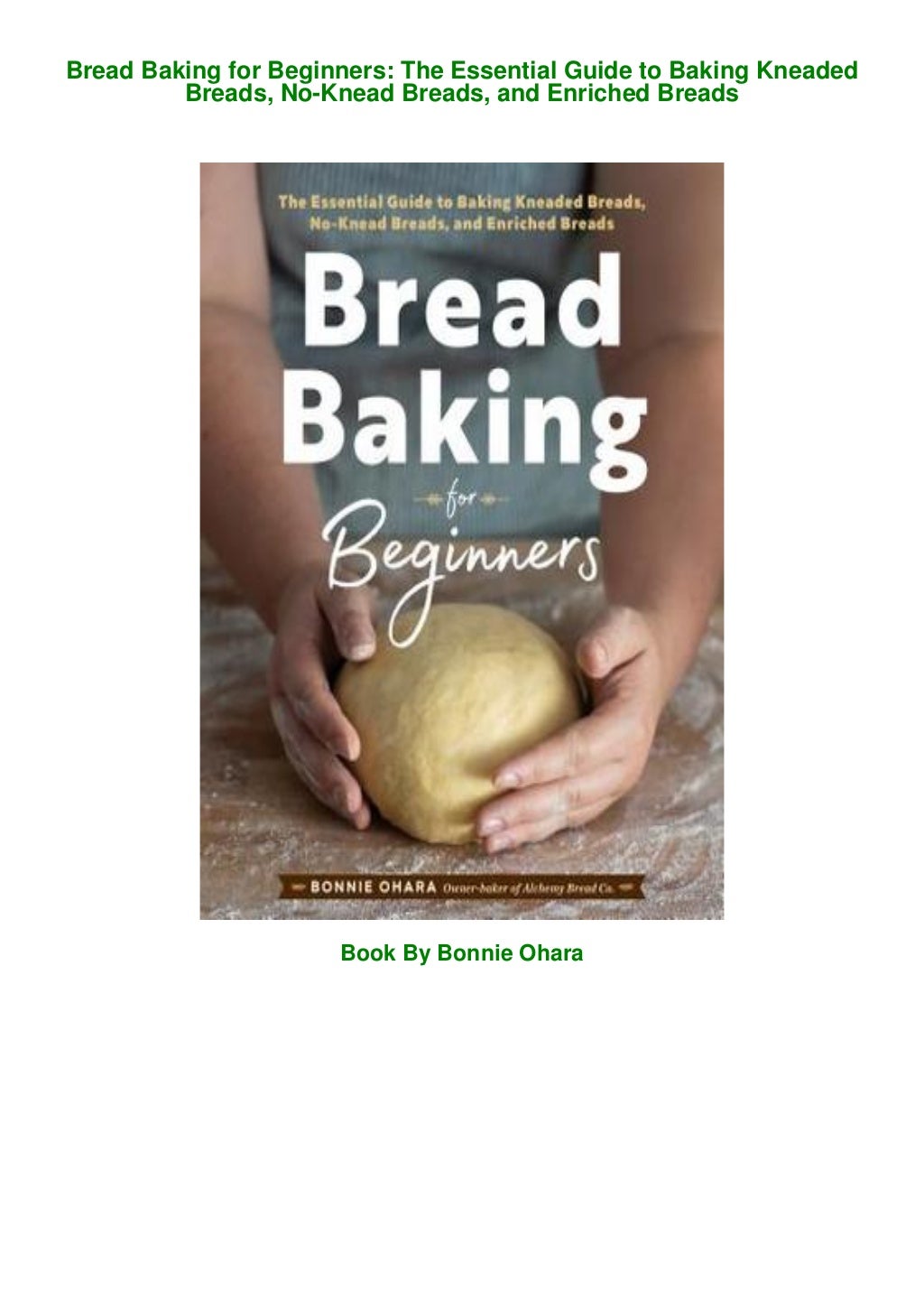 Read[PDF]Bread Baking for Beginners The Essential Guide to Baking Kneaded Breads, NoKnead
