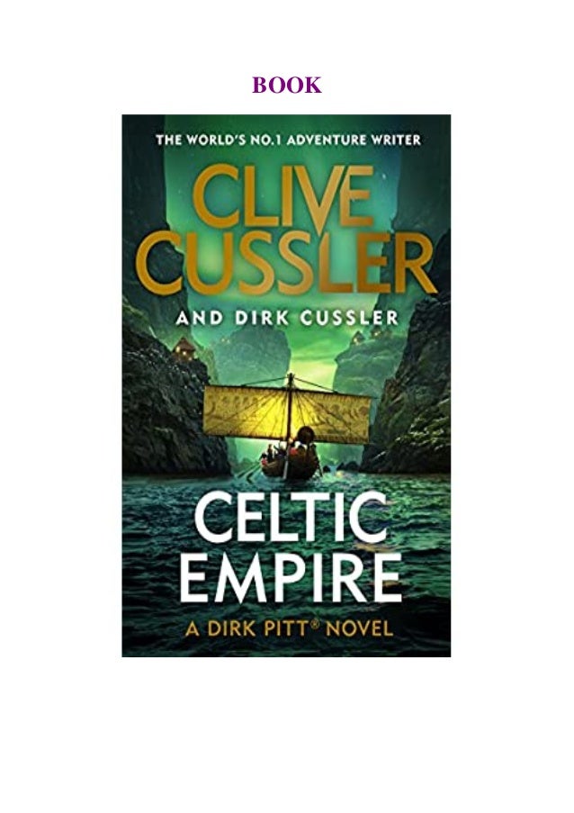 Read Pdf Celtic Empire Dirk Pitt 25 The Dirk Pitt Adventures Read
