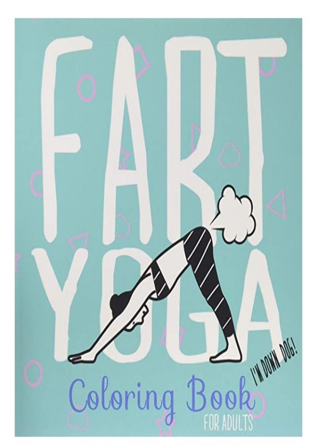 Read Pdf Fart Yoga Coloring Book For Adults Relaxing Coloring Book L