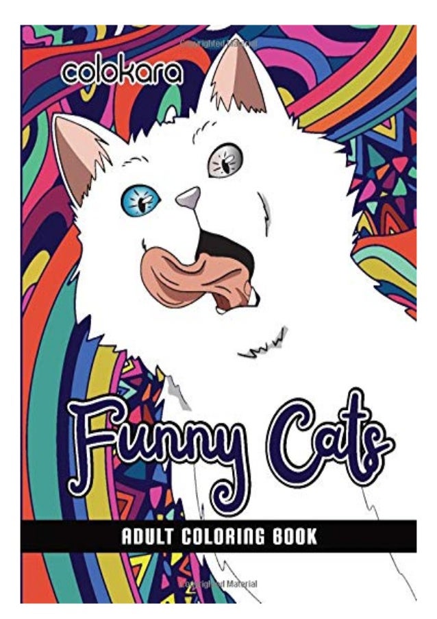 Read Pdf Funny Cats Adult Coloring Book A Fun Coloring Gift Book For