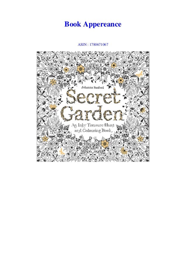 Download Read Pdf Secret Garden An Inky Treasure Hunt And Coloring Book For A