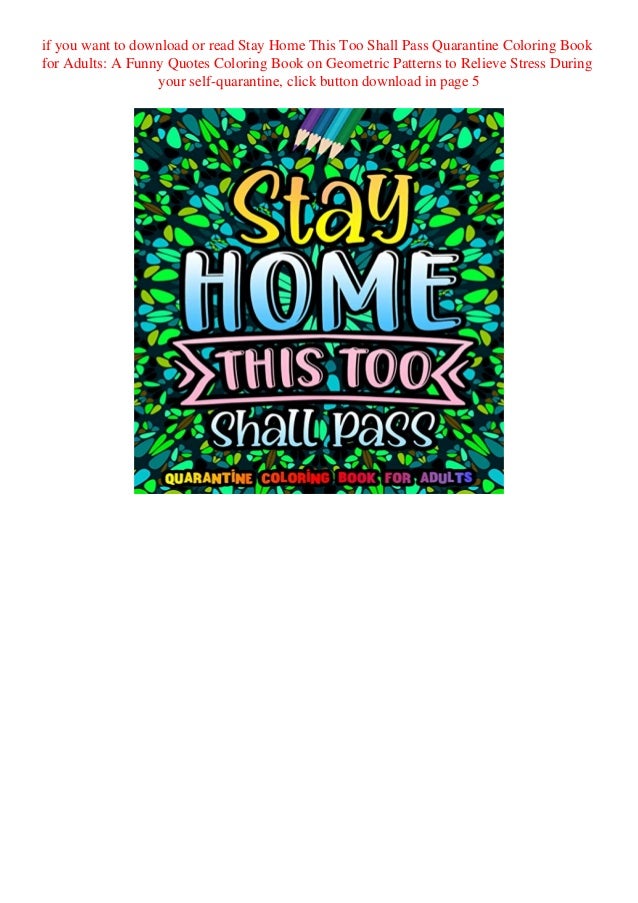 Download Read Pdf Stay Home This Too Shall Pass Quarantine Coloring Book For A