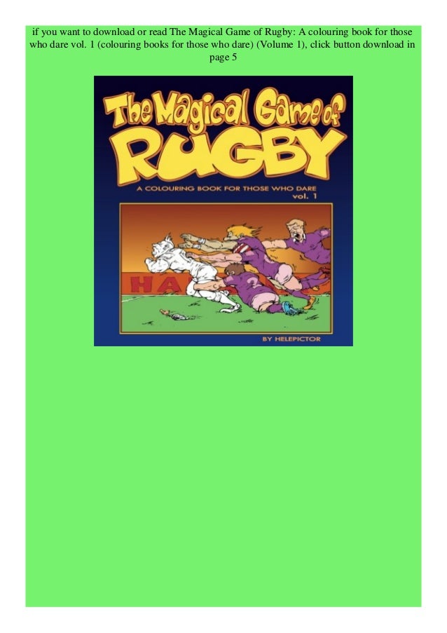 Download Read Pdf The Magical Game Of Rugby A Colouring Book For Those Who D