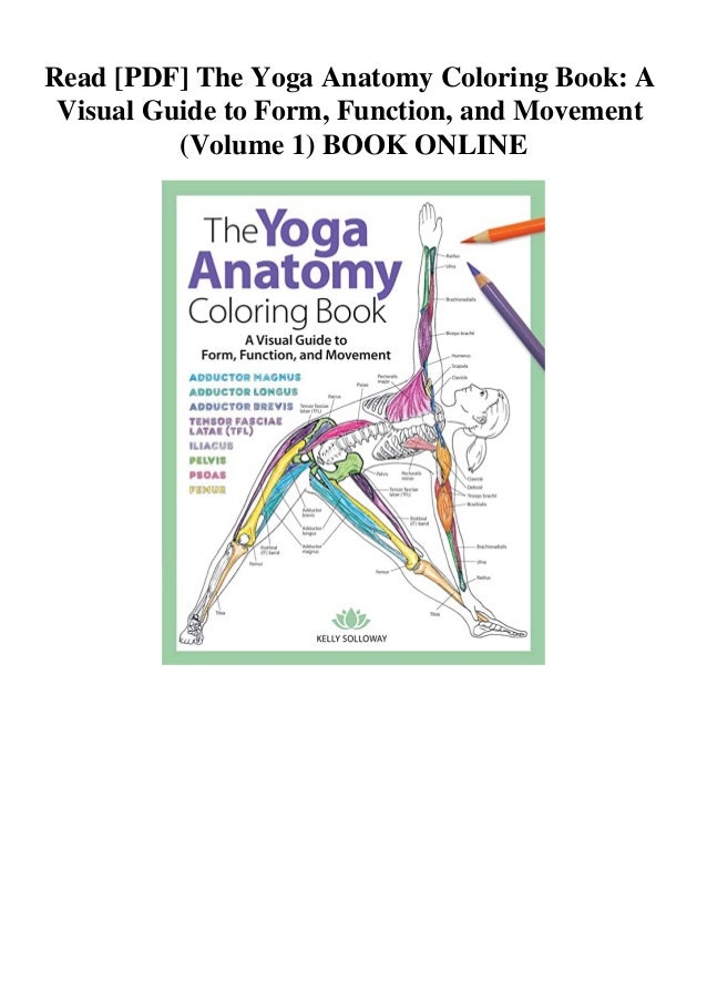 Download Read Pdf The Yoga Anatomy Coloring Book A Visual Guide To Form Fun