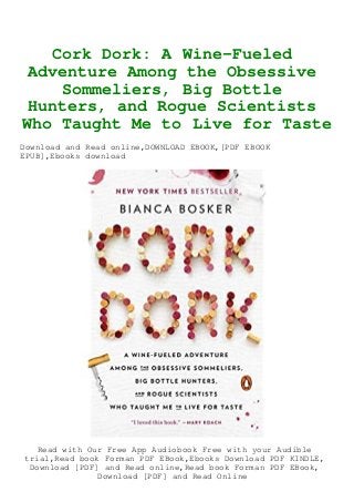 Read Pdf Cork Dork A Wine Fueled Adventure Among The Obsessive Som
