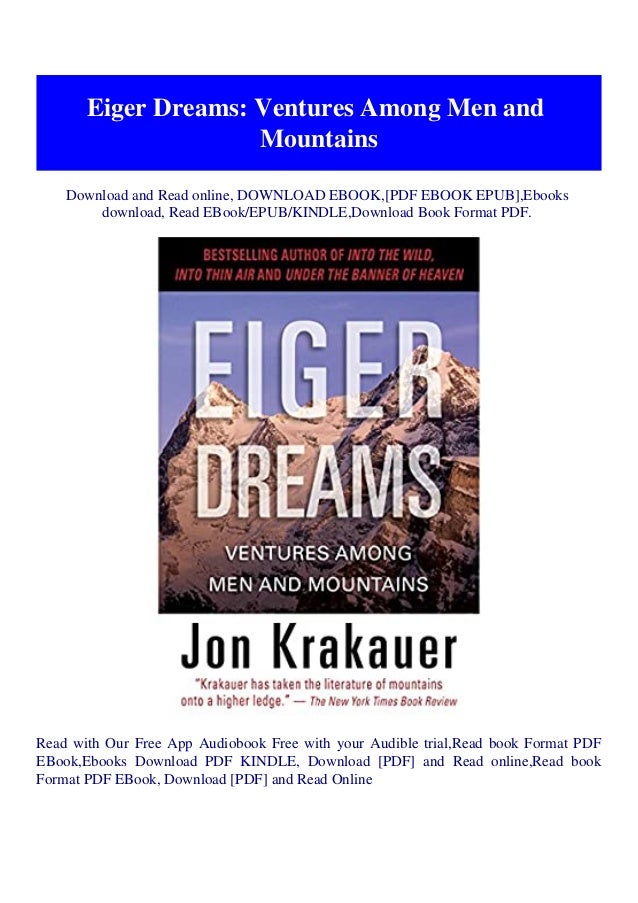 Eiger Dreams Ventures Among Men And Mountains Download Free Ebook